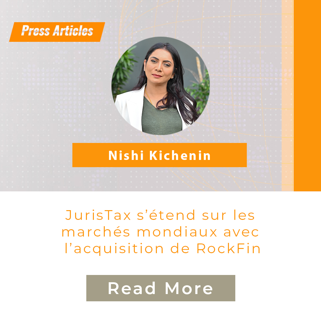 JurisTax s’étend sur les marchés mondiaux avec l’acquisition de RockFin